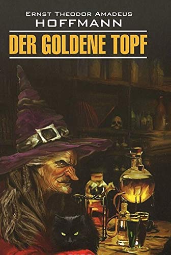 Zolotoy gorshok. Kniga dlya chteniya na nemetskom yazyke Books