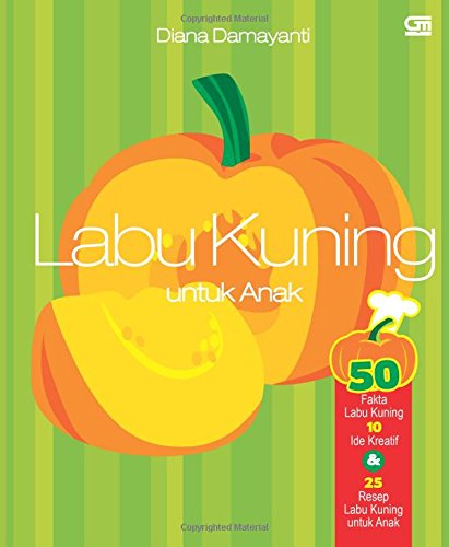 Labu Kuning untuk Anak Parents & Children