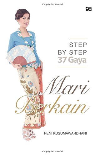 Step by Step 37 Gaya Mari Berkain Film, Art & Culture