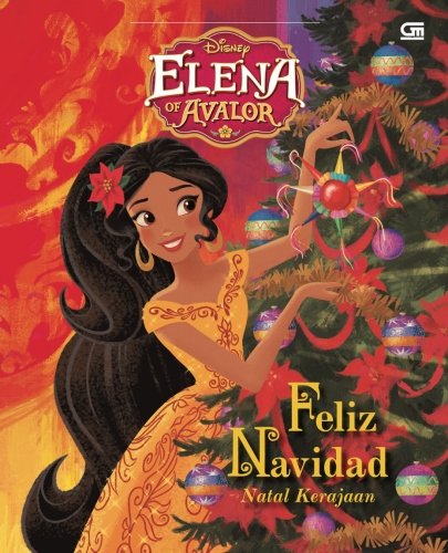 Elena of Avalor: Natal Kerajaan (Feliz Navidad) (Indonesian Edition) Books