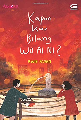 Kapan Kau Bilang Wo Ai Ni? (Indonesian Edition) Books