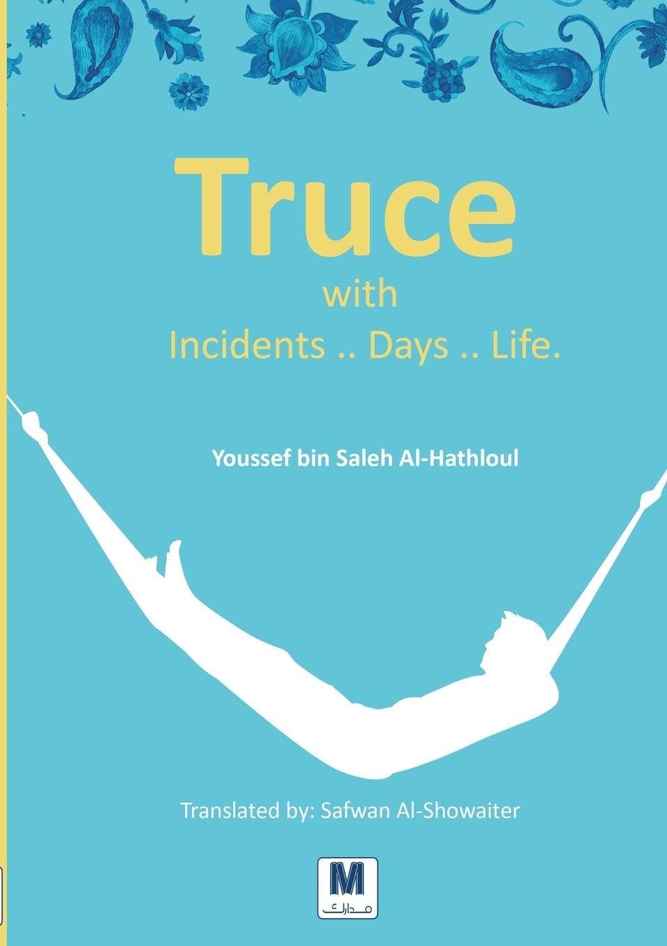 Truce with Incidents .. Days .. Life Psychology