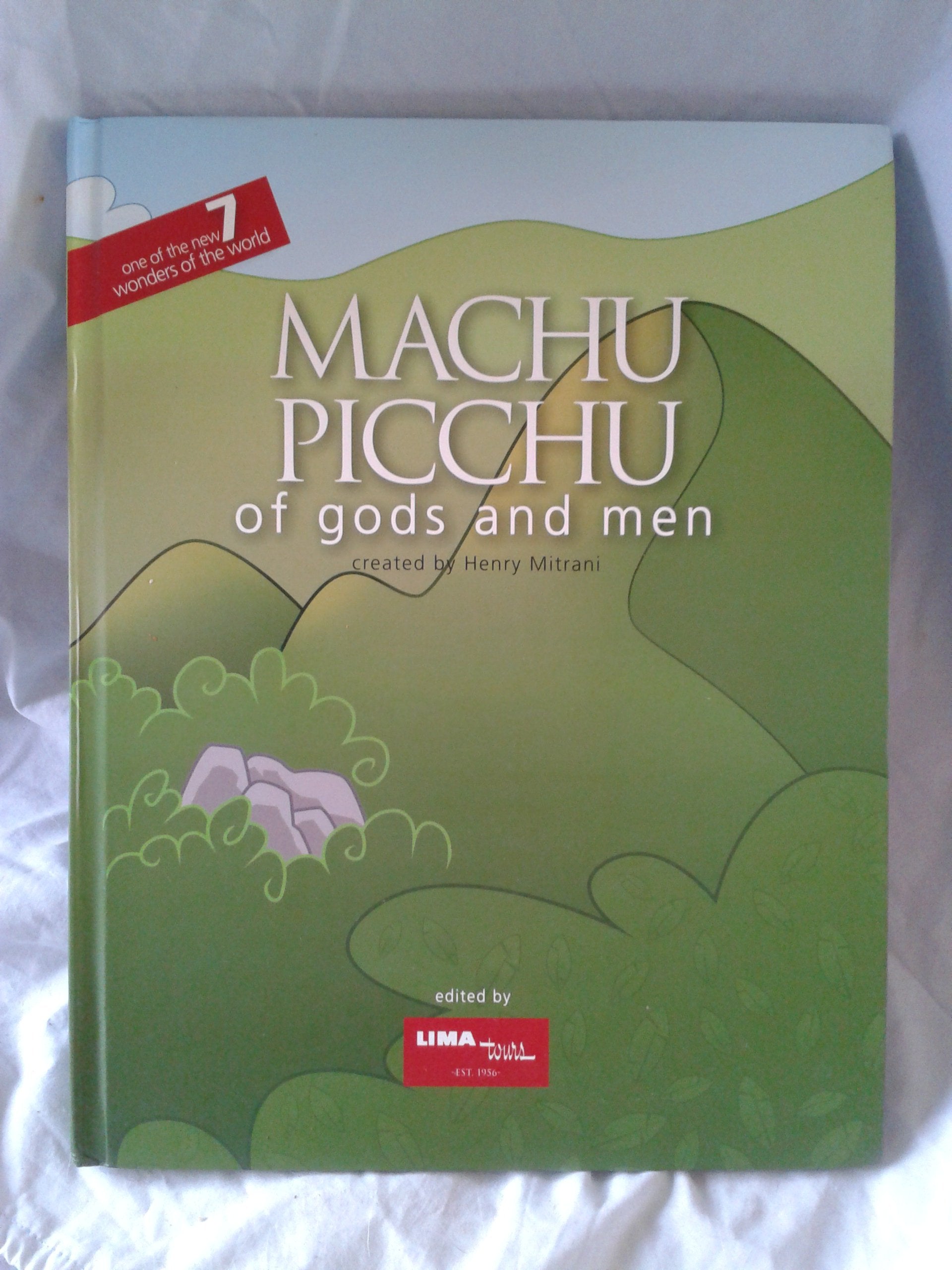 Machu Picchu of gods and men book