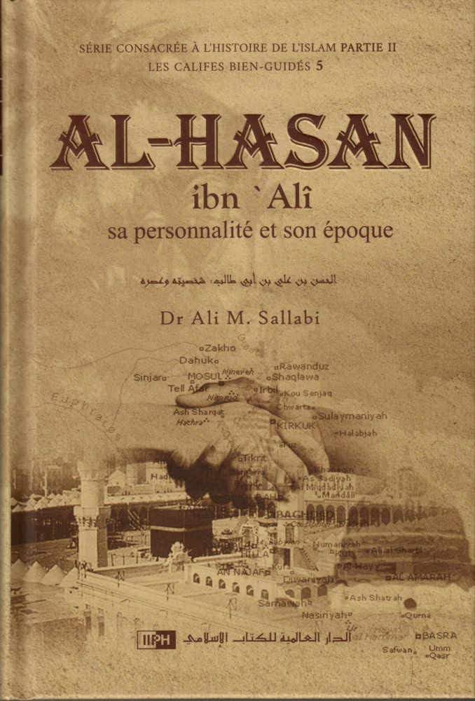 Al-Hasan Ibn 'Alî: Sa Personnalité Et Son Époque book