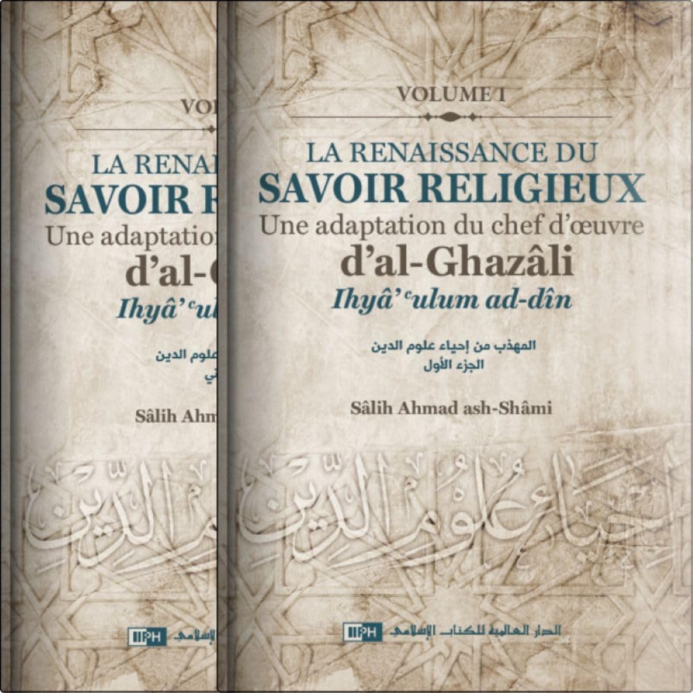 La Renaissance du savoir religieux 02 VOL: Adaptation du chef-d’œuvre d’al-Ghazâli Ihyâ ulûm ad-dîn book