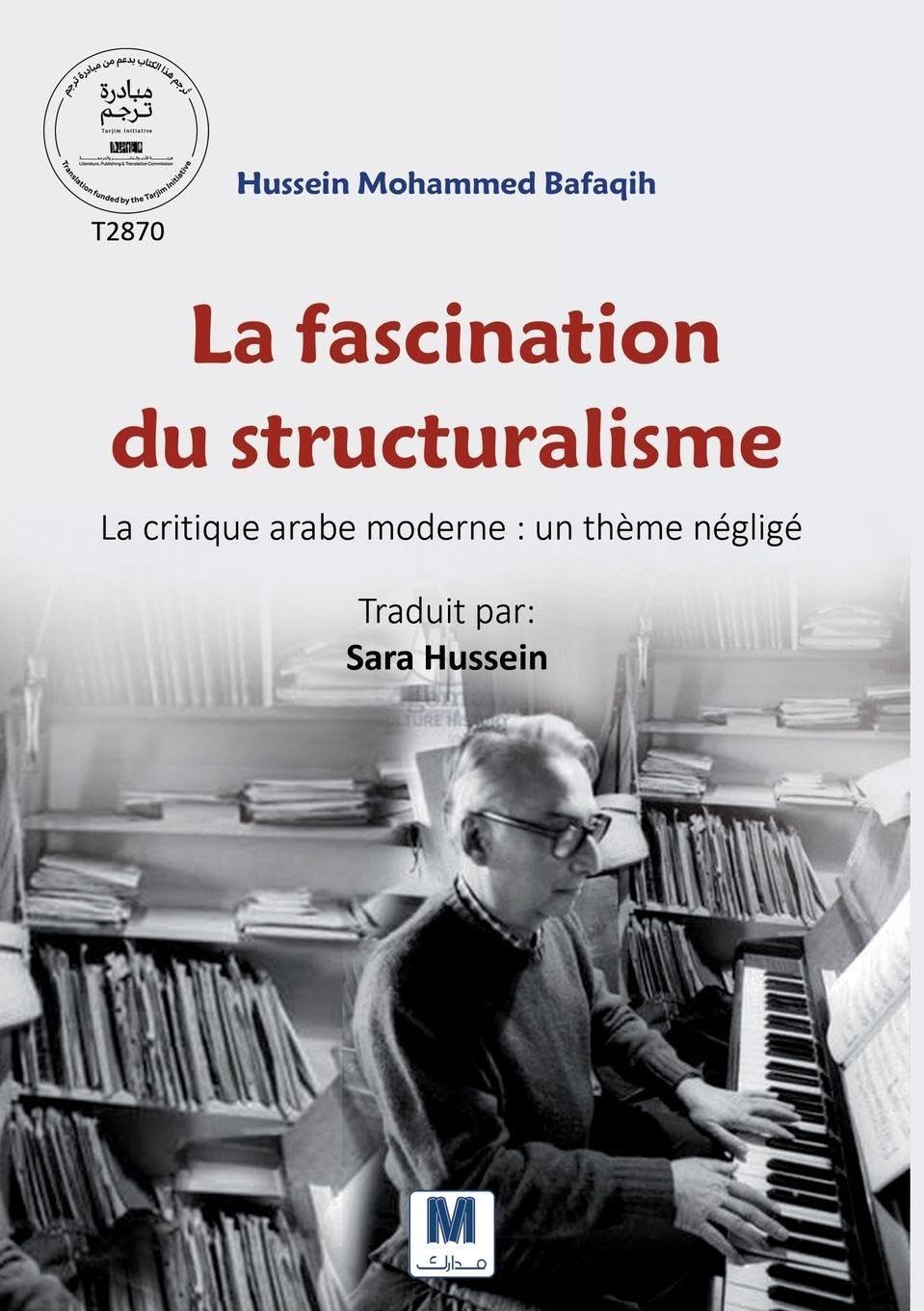 La fascination du structuralisme... La critique arabe moderne: un thème négligé Contemporary literature