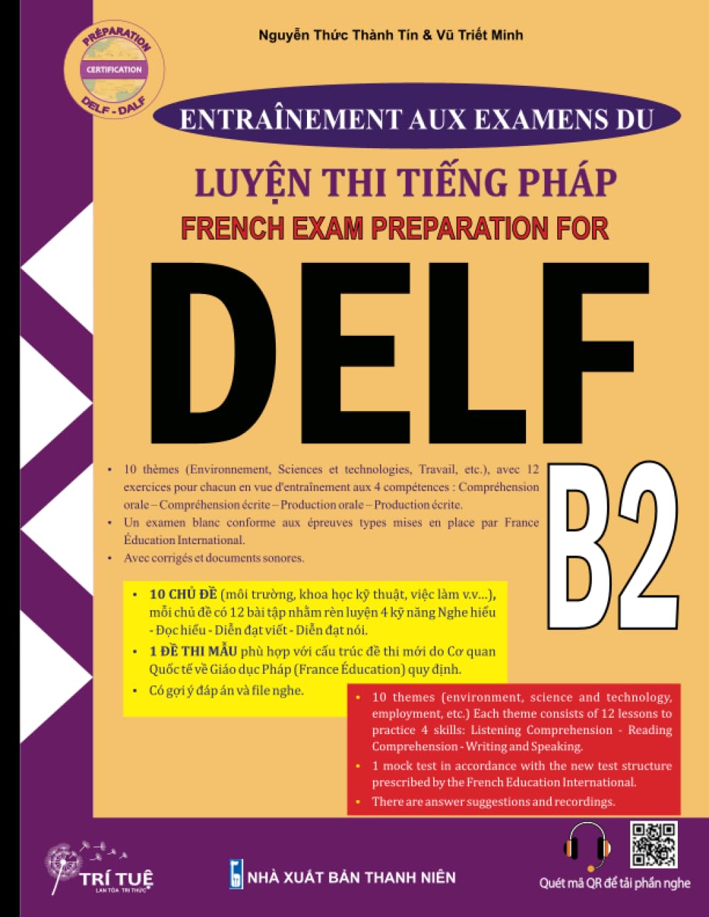 Entraînement aux examens du DELF B2: French exam preparation for DELF B2 - Cẩm nang luyện thi tiếng Pháp Delf B2 book