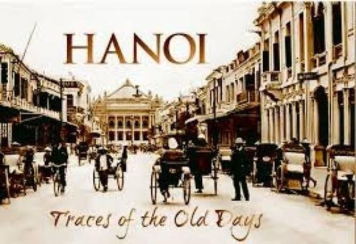 Hanoi: Traces Of The Old Days Travel