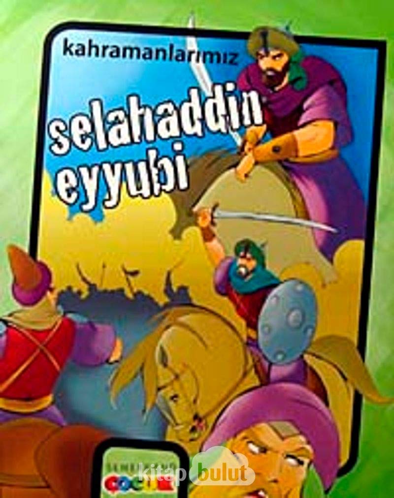 SELAHADDİN EYYUBİ KAHRAMANLARIMIZ Contemporary literature