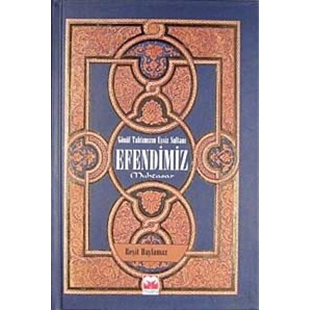 Gönül Tahtimizin Essiz Sultani Efendimiz Muhtasar Books