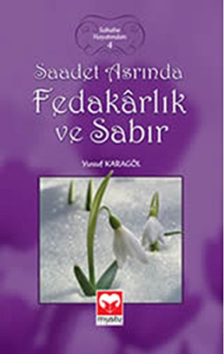 Saadet Asrinda Fedakarlik ve Sabir Books