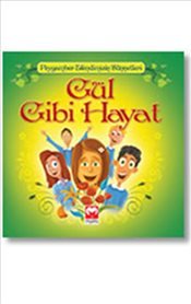 Gül Gibi Hayat : Peygamber Efendimizin Sünnetleri Books