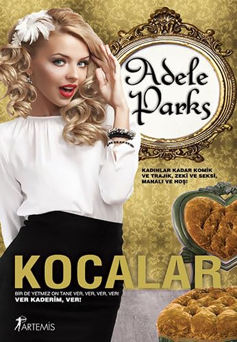 Kocalar: Kadınlar kadar komik ve trajik, zeki ve seksi, manalı ve hoş! book