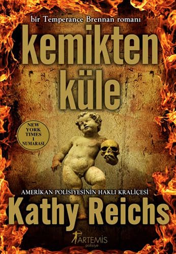 Kemikten Küle: Bir Temperance Brennan Romanı Amerikan Polisiyesinin Haklı Kraliçesi book