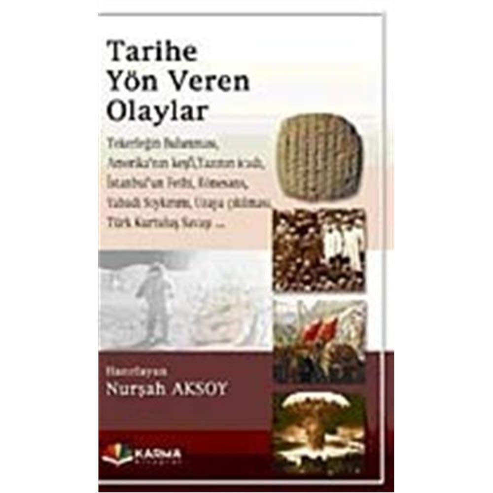 TARİHE YÖN VEREN OLAYLAR Politics & History