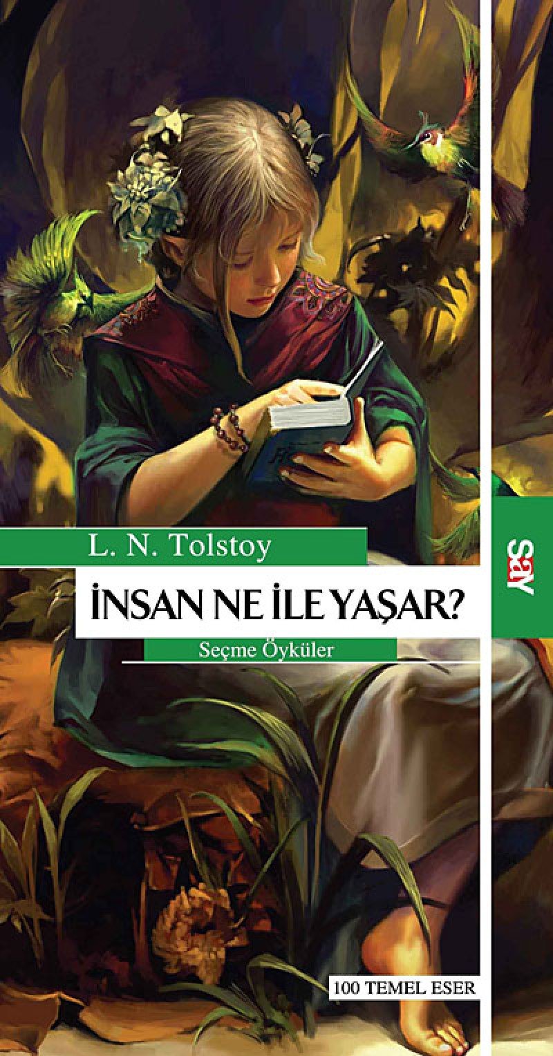 İnsan Ne İle Yaşar: Seçme Öyküler book