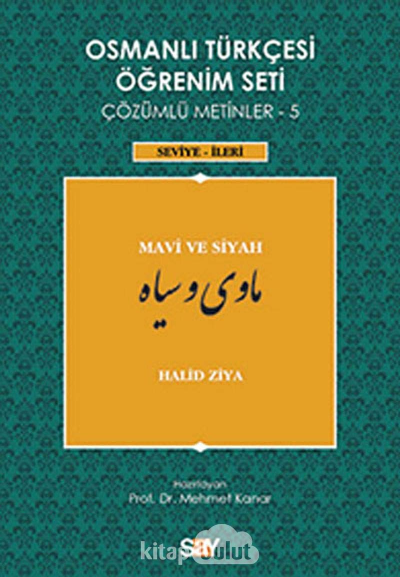 Osmanlı Türkçesi Öğrenim Seti Çözümler Metinler - 5: Mavi ve Siyah Foreign Languages ​​& Dictionaries