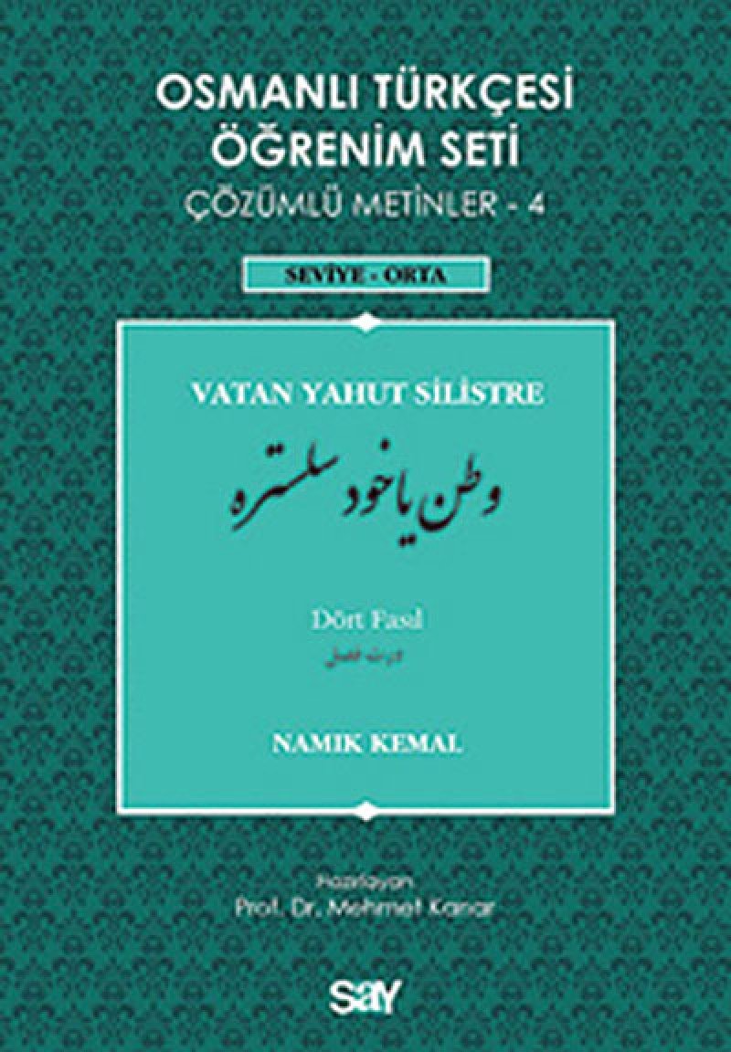 Osmanlı Türkçesi Öğrenim Seti Çözümlü Metinler 4: Seviye - Orta - Vatan Yahut Silistre - Dört Fasıl Foreign Languages ​​& Dictionaries