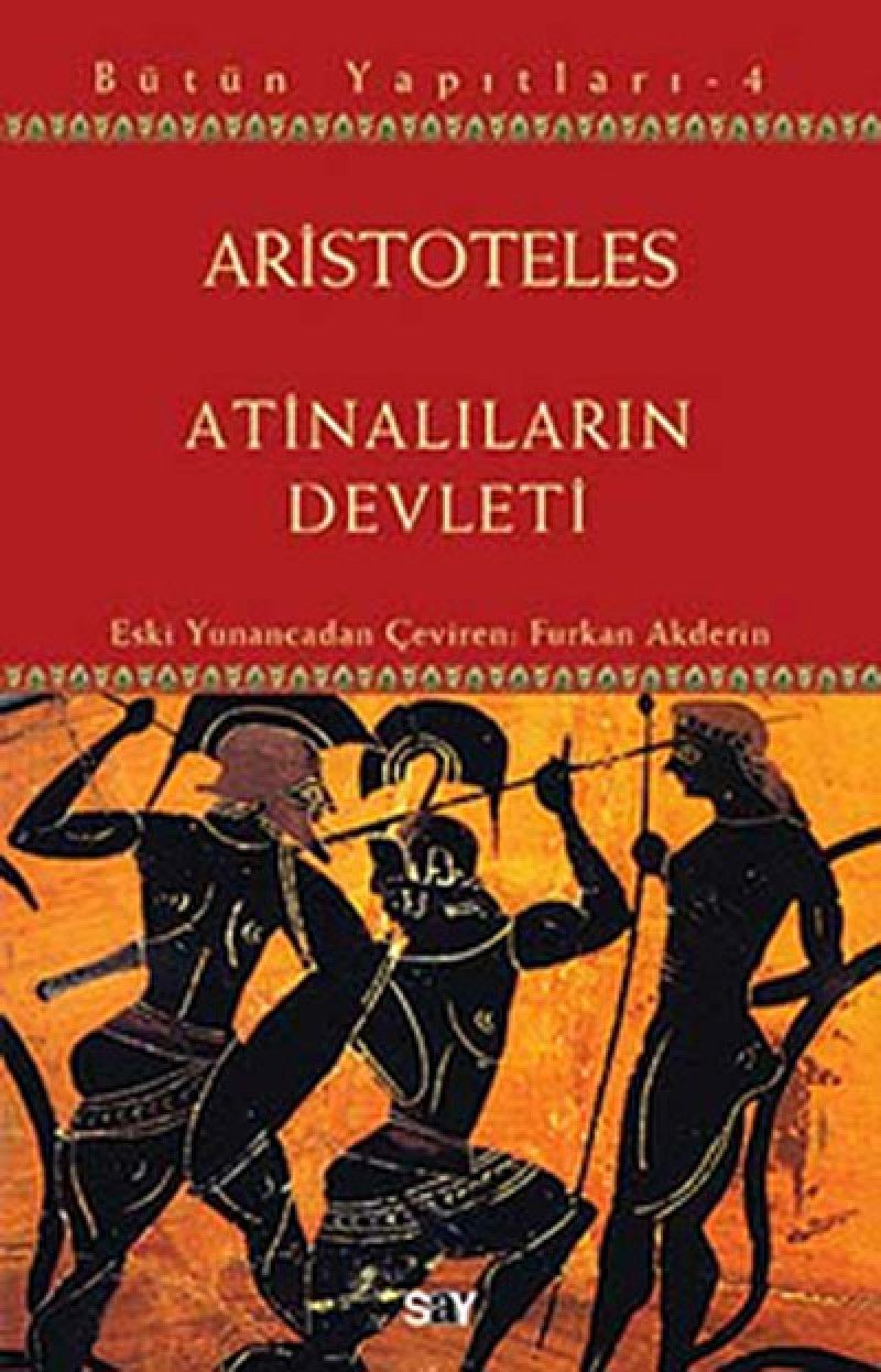 Atinalilarin Devleti: Aristoteles Bütün Yapıtları 4 Philosophy