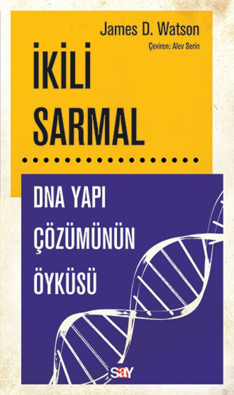 Ikili Sarmal: DNA Yapı Çözümünün Öyküsü Learning & Reference