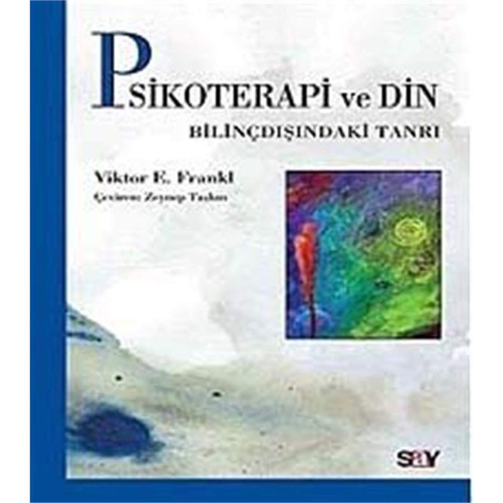 Psikoterapi ve Din: Bilincdisindaki Tanri: Bilinçdışındaki Tanrı Psychology