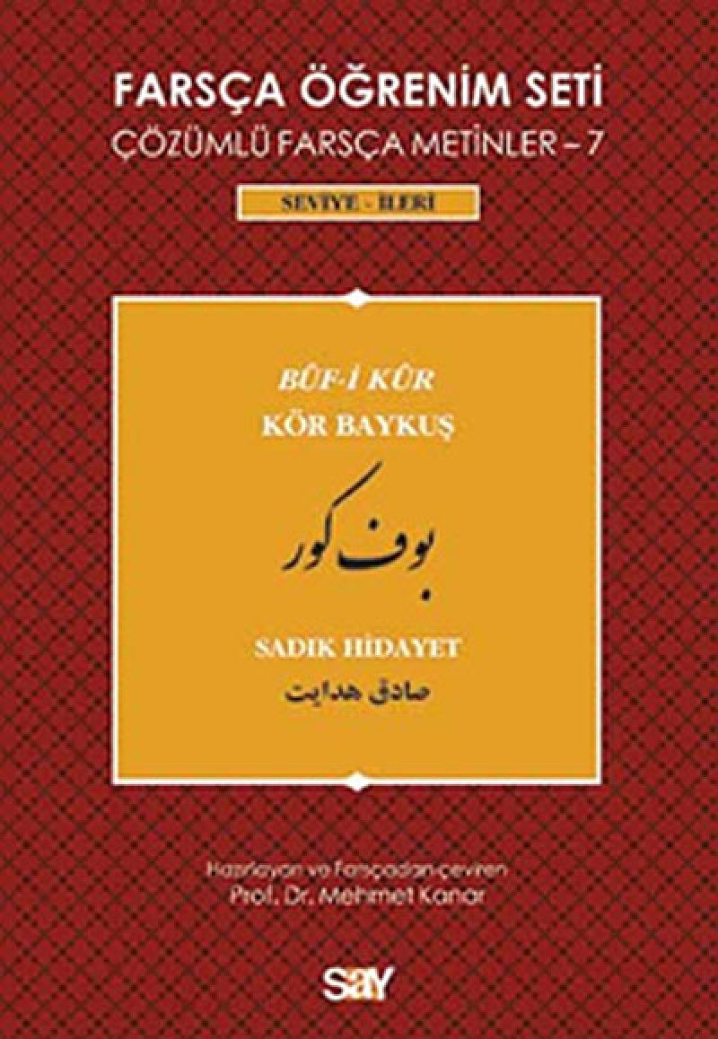 Osmanlı Türkçesi Öğrenim Seti Çözümlü Metinler 7: Seviye - İleri - Buf-i Kur / Kör Baykuş Foreign Languages ​​& Dictionaries