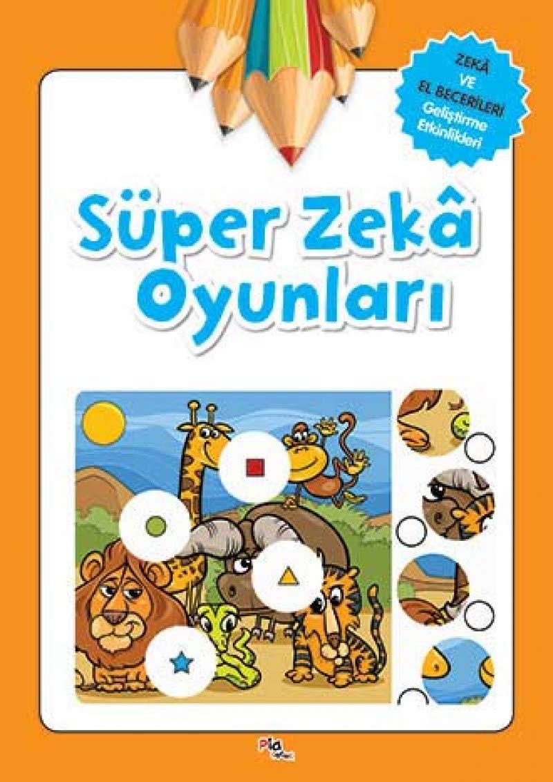 Süper Zeka Oyunları: Zeka ve El Becerileri Geliştirme Etkinlikleri Contemporary literature