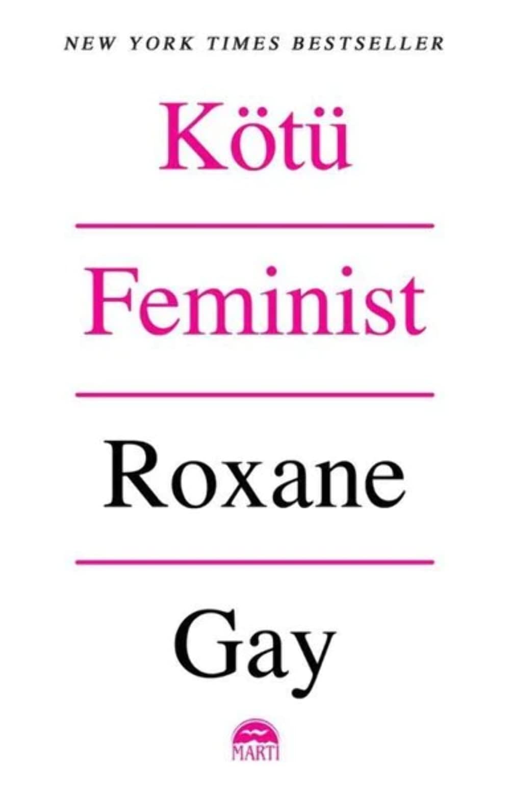 Kötü Feminst Historical Fiction