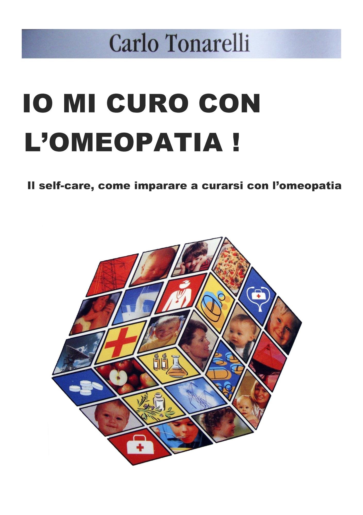 Io mi curo con l'Omeopatia! book