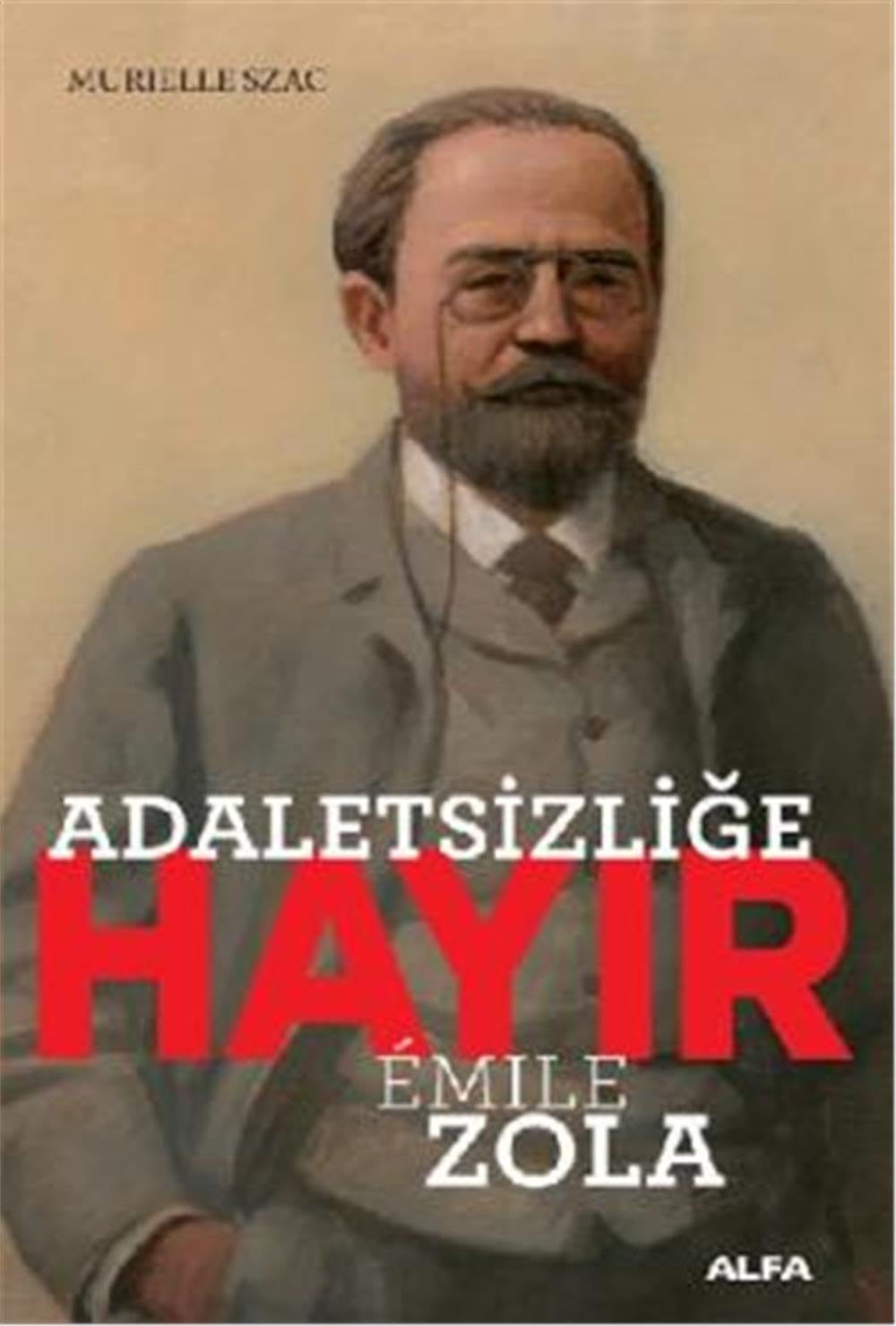 Adaletsizlige Hayir - Emile Zola Contemporary literature