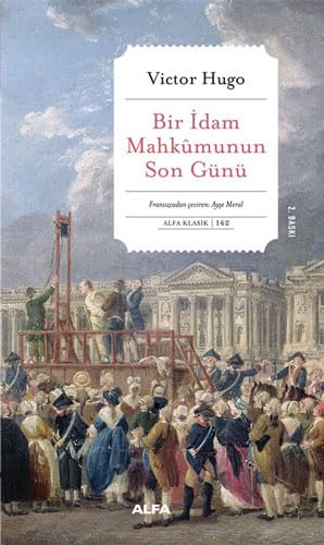Bir İdam Mahkumunun Son Günü ve Claude Gueux Historical Fiction