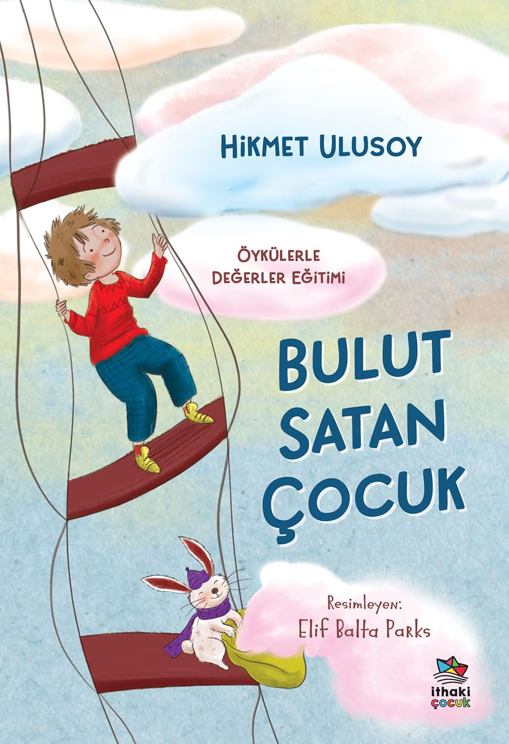 Bulut Satan Çocuk: Öykülerle Değerler Eğitimi Fairy Tales & Legends