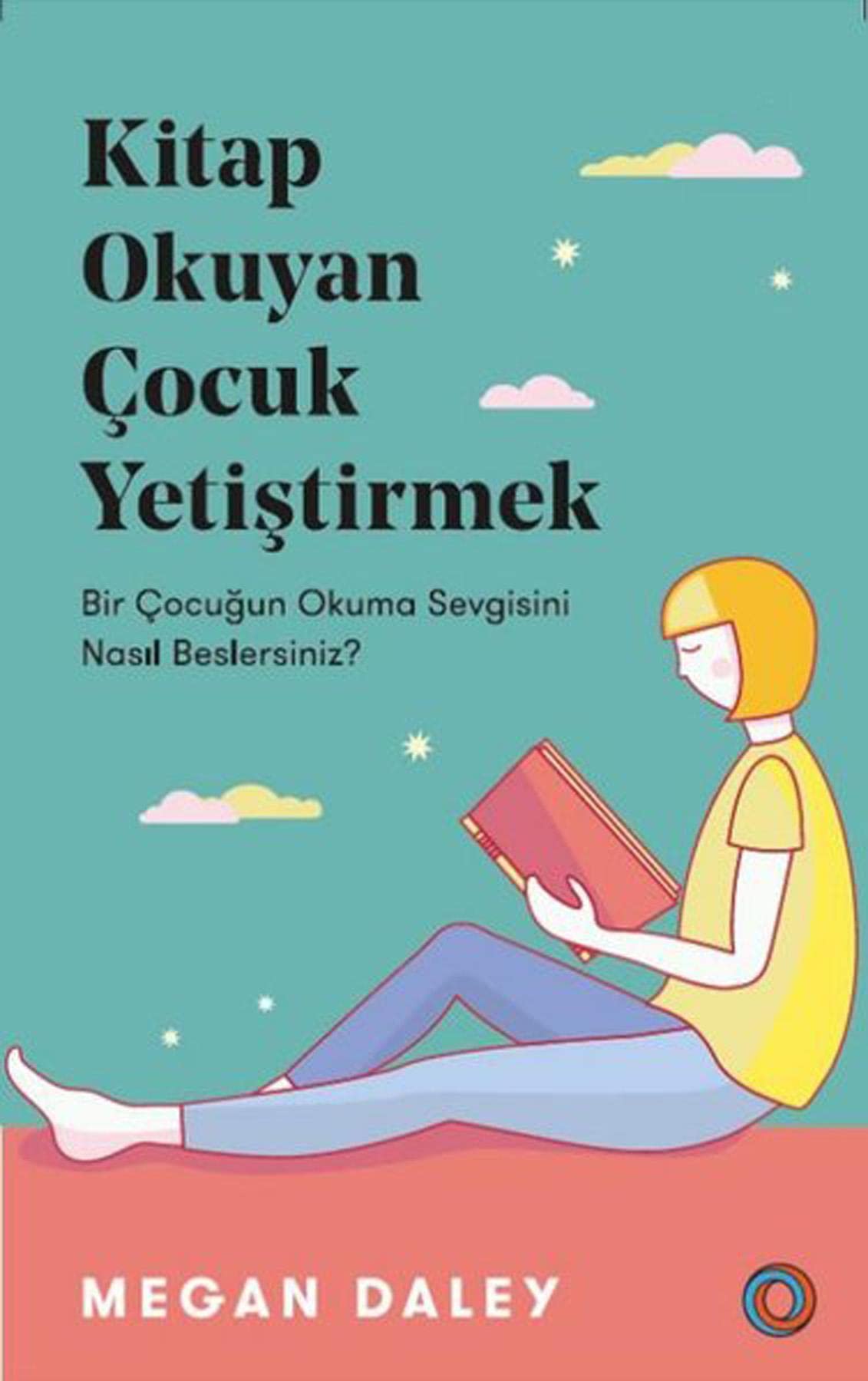Kitap Okuyan Çocuk Yetiştirmek: Bir Çocuğun Okuma Sevgisini Nasıl Beslersiniz? Parents & Children