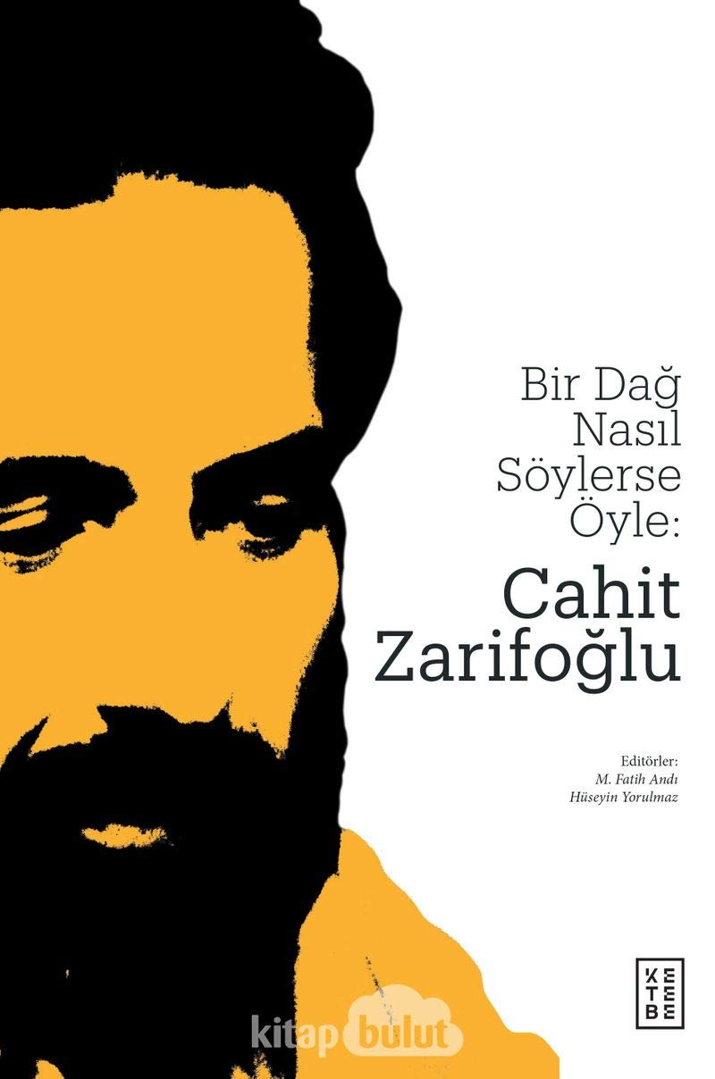 Bir Dağ Nasıl Söylerse Öyle: Cahit Zarifoğlu Contemporary literature