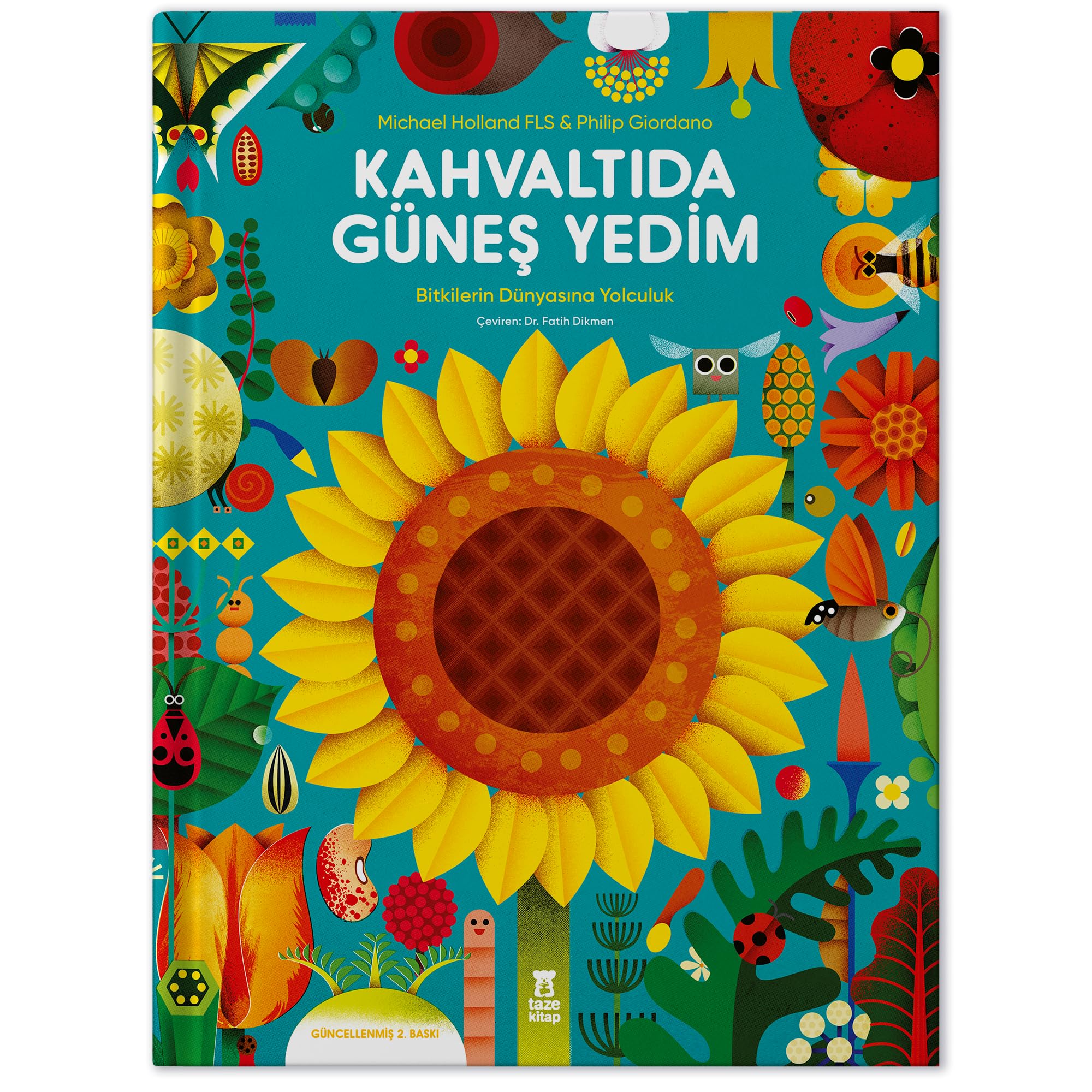 Kahvaltıda Güneş Yedim (Ciltli): Bitkilerin Dünyasına Yolculuk Fairy Tales & Legends
