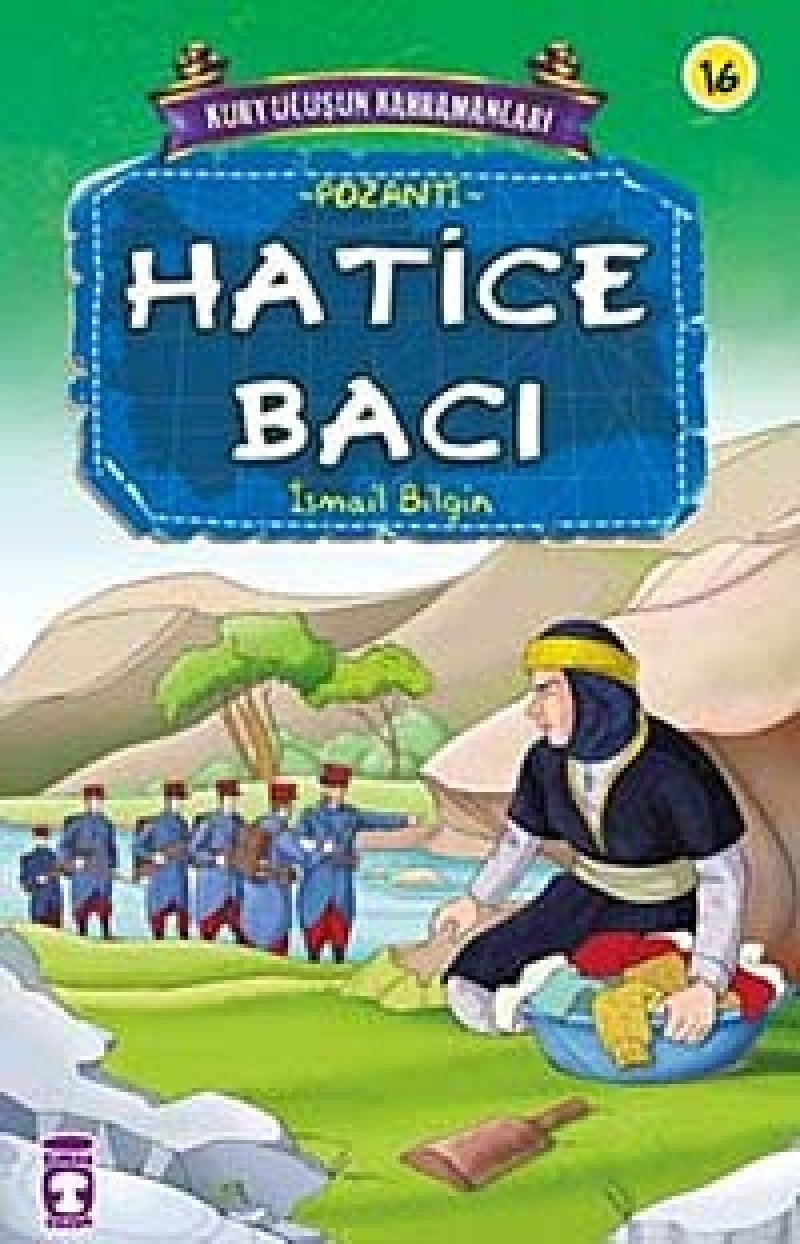 Kurtuluşun Kahramanları 2 - Hatice Bacı (16. Kitap): Pozanti Contemporary literature