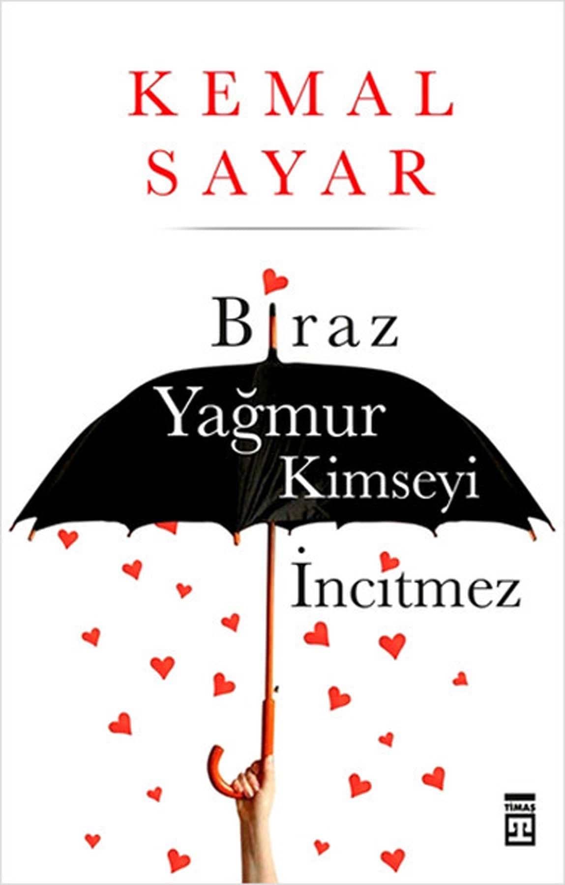 Biraz Yağmur Kimseyi İncitmez book