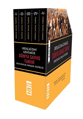 ORTAÇAĞDAN GÜNÜM. DÜNYA SAVAŞI TARİHİ 5 CİLT Politics & History