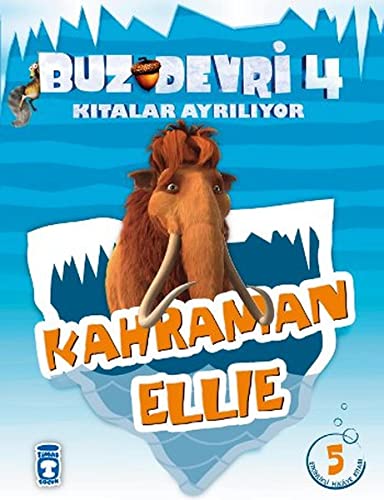 Buz Devri Kitalar Ayriliyor 4 - Kahraman Ellie Books