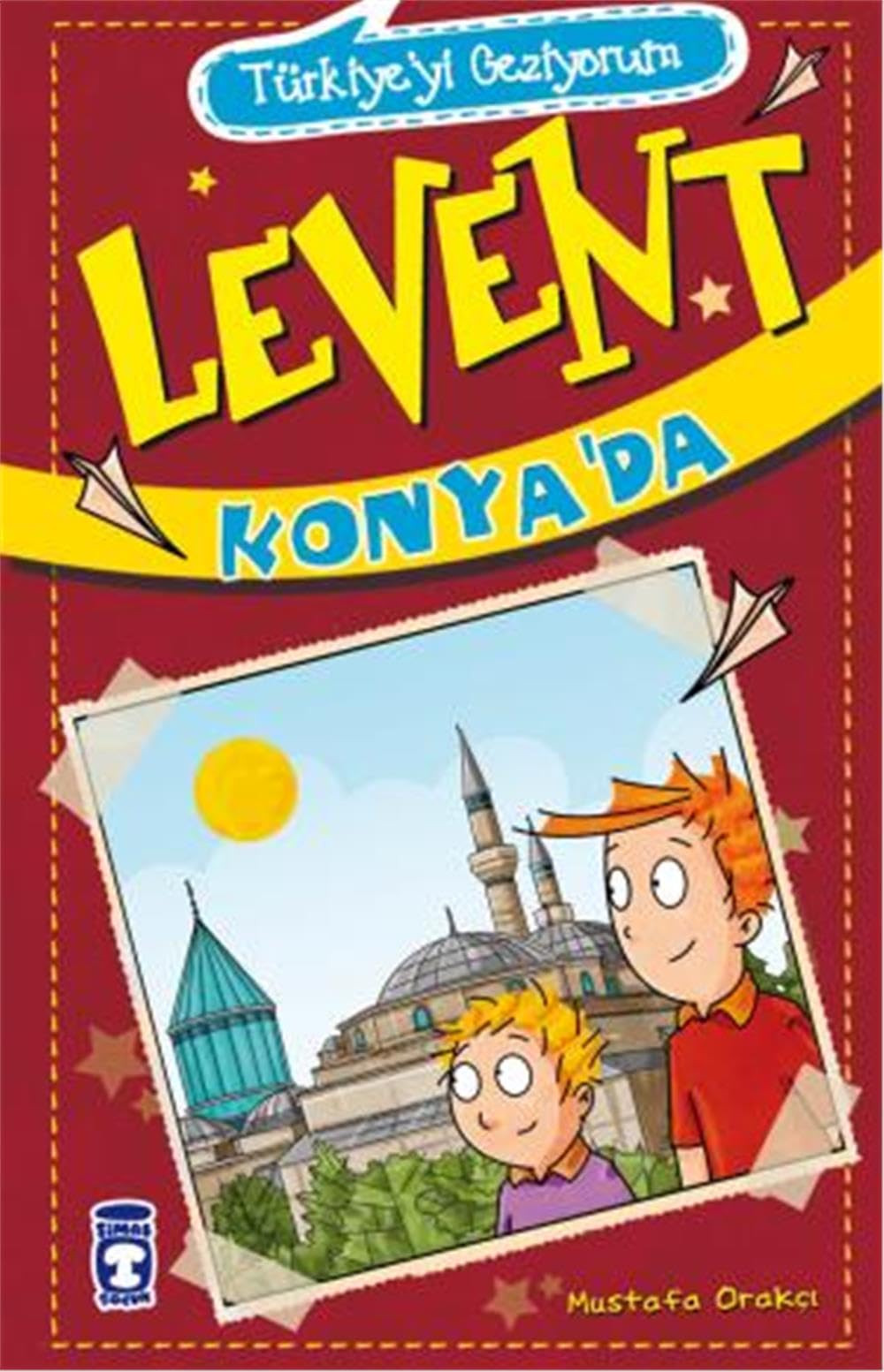 Levent Türkiye'yi Geziyorum 2 - Levent Konya'da book