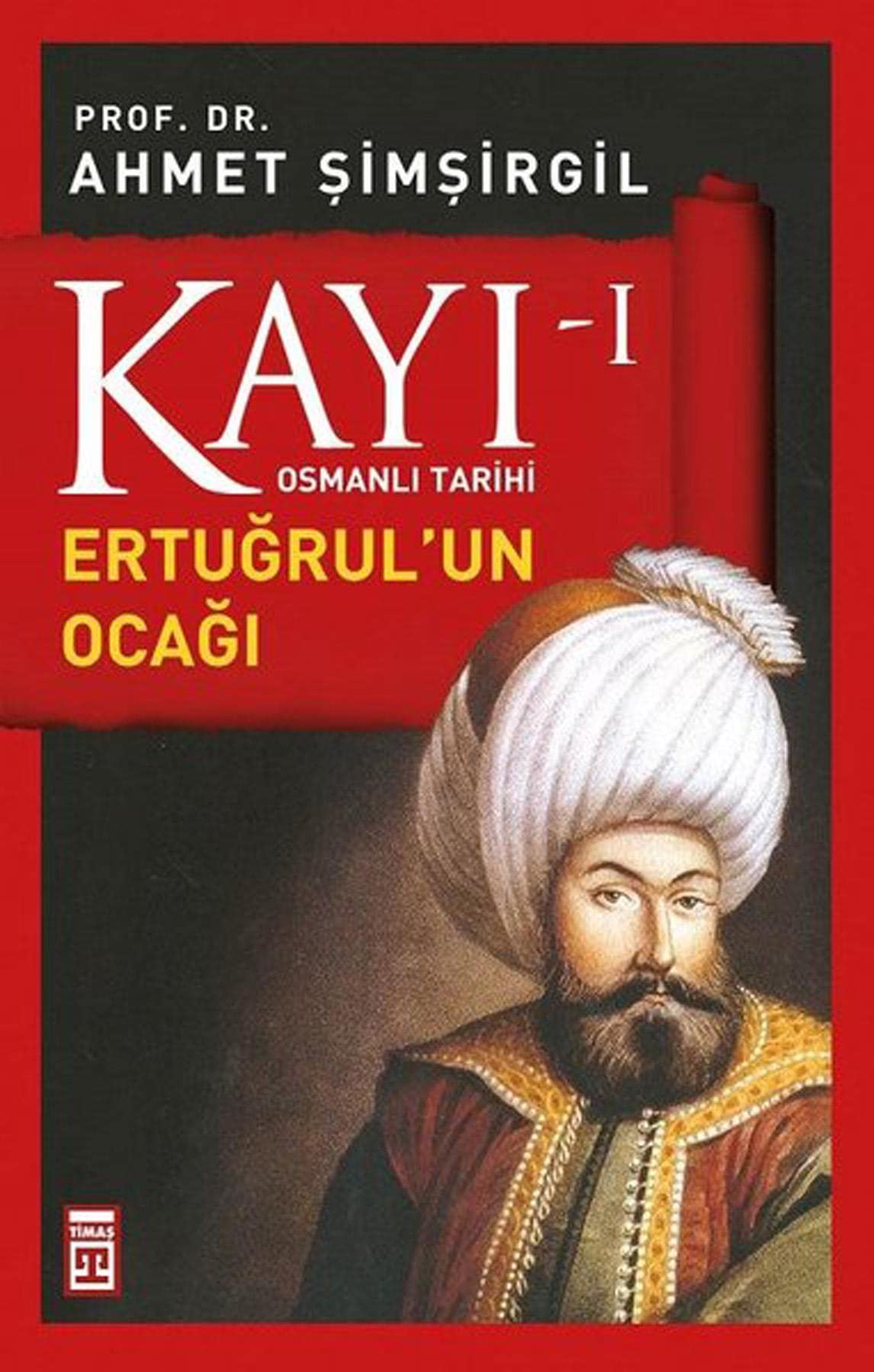 Kayi 1 - Ertugrulun Ocagi 1. Kitap Politics & History