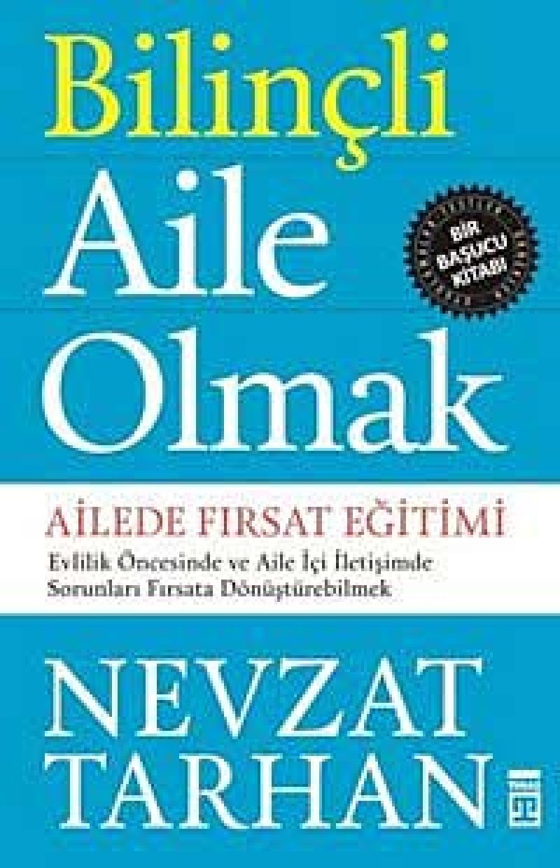 Bilincli Aile Olmak: Ailede Firsat Egitimi: Ailede Fırsat Eğitimi Psychology