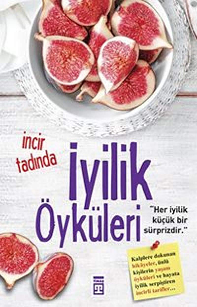 Incir Tadinda Iyilik Öyküleri Historical Fiction