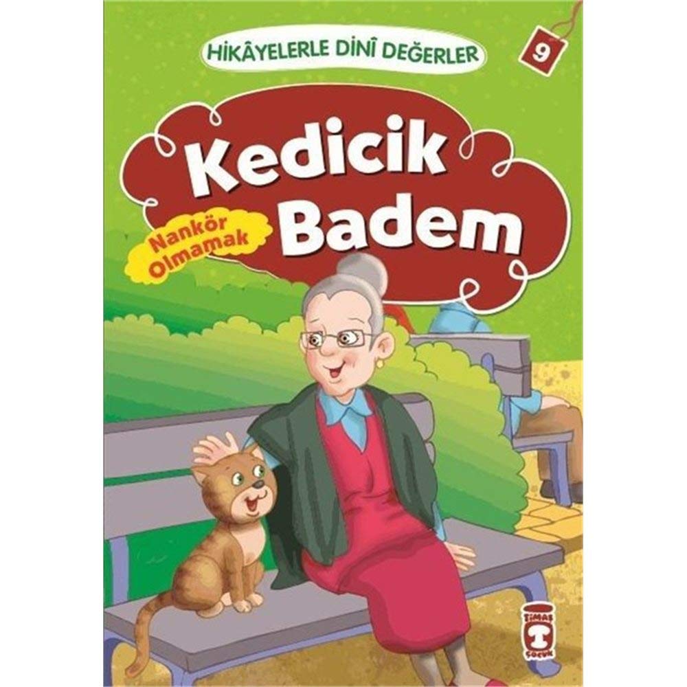 Kedicik Badem - Nankör Olmamak: Hikayelerle Dini Değerler 9 book