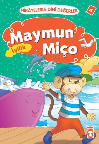 Maymun Mico Iyilik: Hikayelerle Dini Degerler 4: Hikayelerle Dini Değerler 4 Fairy Tales & Legends