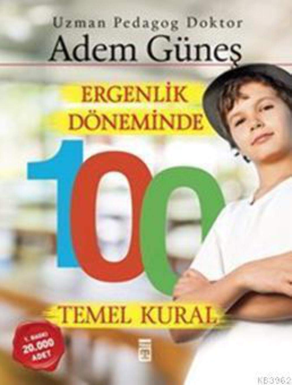 Ergenlik Döneminde 100 Temel Kural Psychology