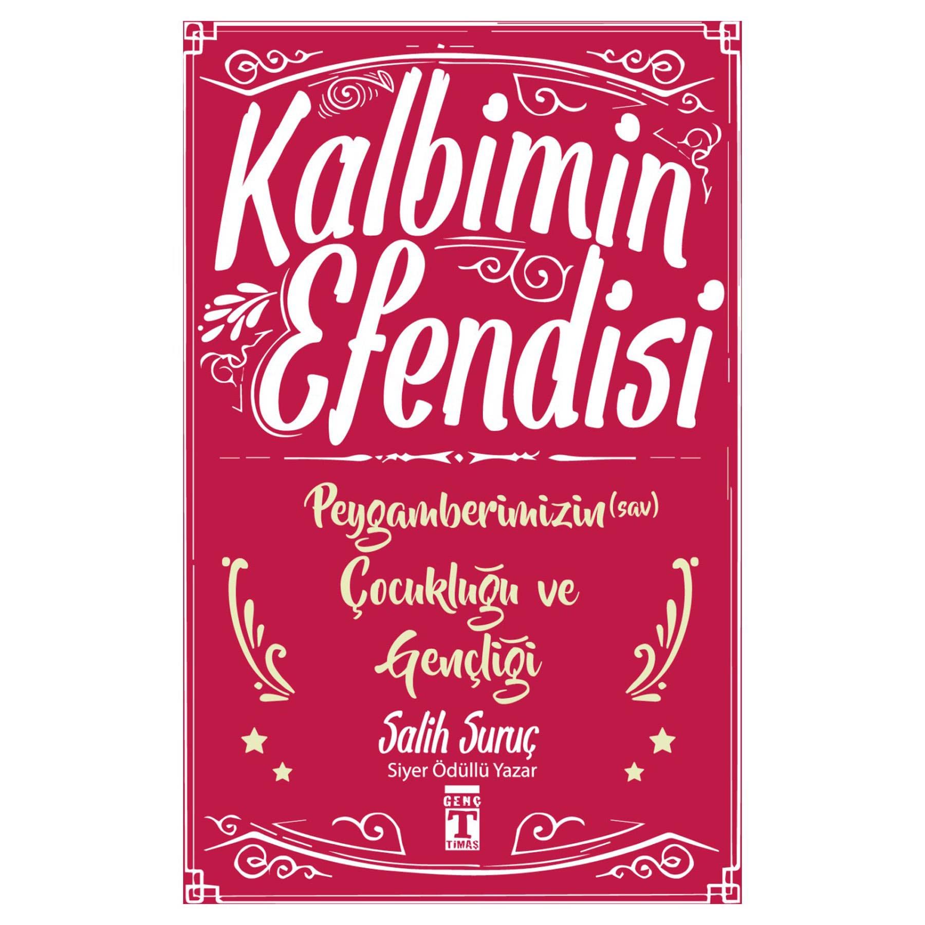 Kalbimin Efendisi - Peygamberimizin Cocuklugu ve Gencligi Social Sciences