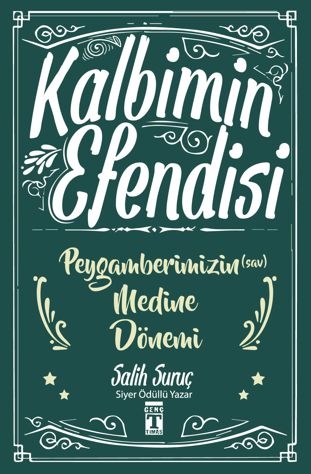 Kalbimin Efendisi - Peygamberimizin Medine Dönemi Religion & Esotericism