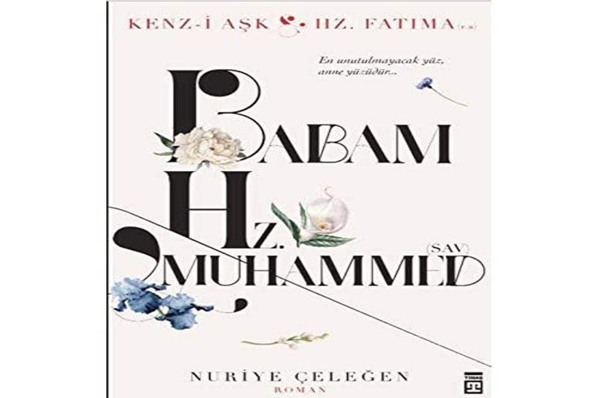Babam Hz. Muhammed s.a.v. Historical Fiction