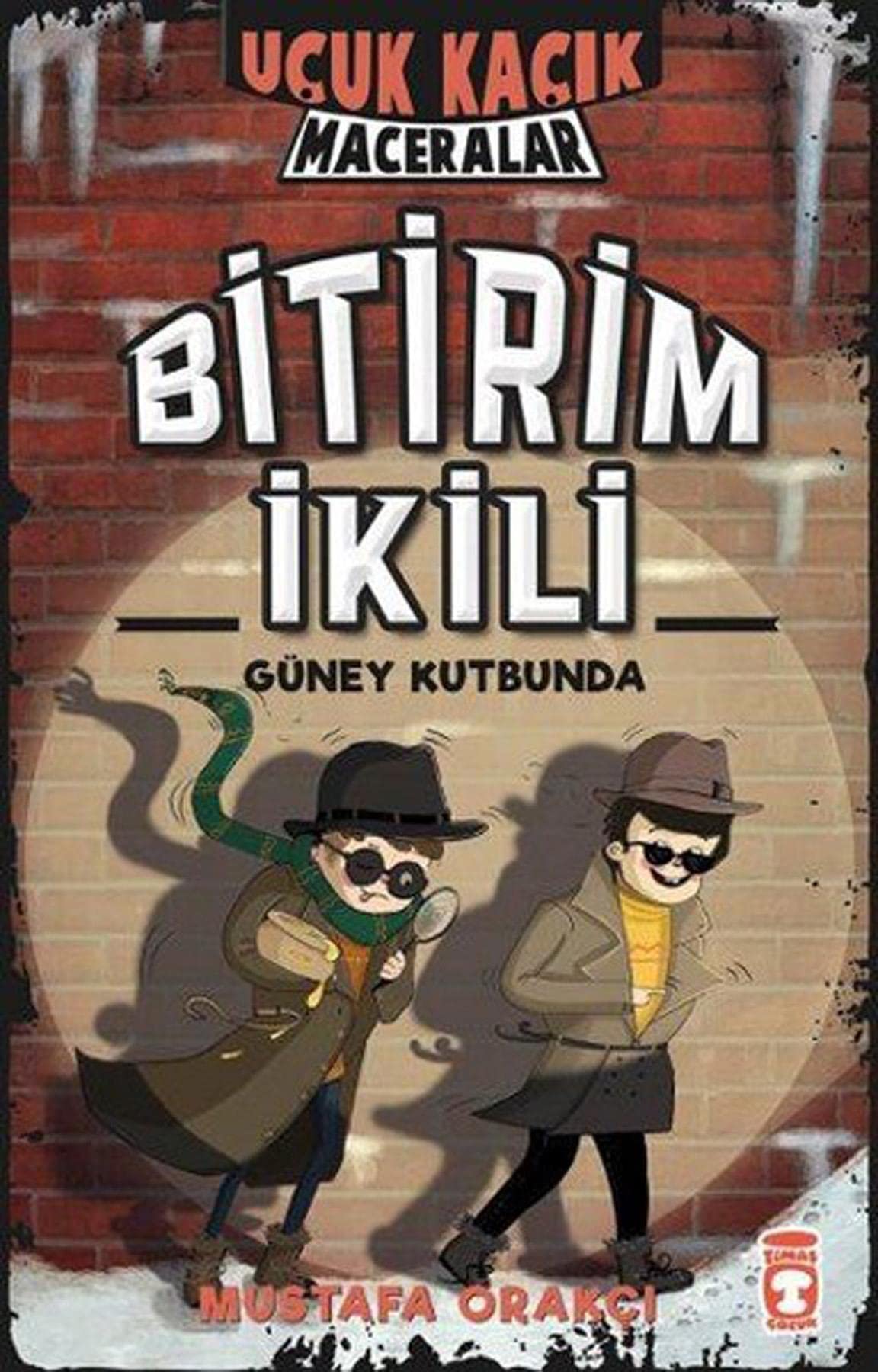 Uçuk Kaçık Maceralar - Bitirim İkili Güney Kutbunda (Ciltli) Fairy Tales & Legends